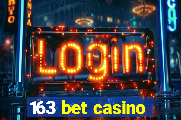 163 bet casino